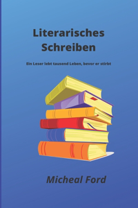 Literarisches Schreiben