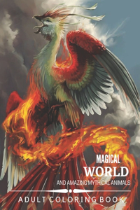 Magical World and Amazing Mythical Animals