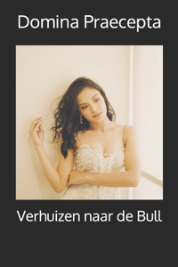 Verhuizen naar de Bull