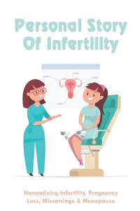 Personal Story Of Infertility