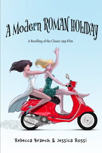 A Modern Roman Holiday