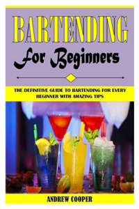 Bartending for Beginners