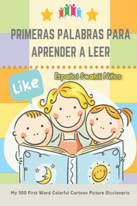 Primeras Palabras Para Aprender A Leer Español Swahili Niños. My 300 First Word Colorful Cartoon Picture Diccionario