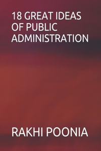 18 Great Ideas of Public Administration