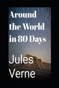 Around the World in Eighty Days (Annotated)