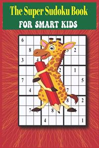 Super Sudoku Book for Smart Kids