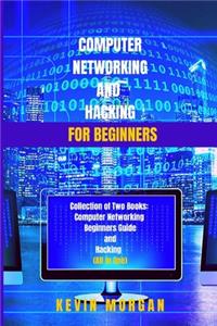 Computer Networking and Hacking for Beginners