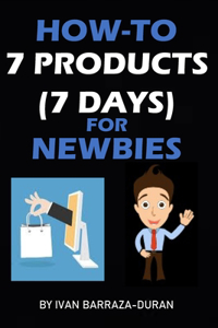 How-To 7 Products For Newbies