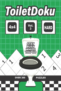 ToiletDoku Vol 3 4x4 Hard: Sudoku: Educational brain games for kids and adults, with hard 4x4 grid puzzles to occupy your time while you go