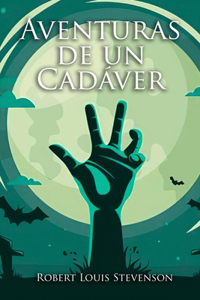 Aventuras de un Cadáver