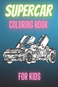 Supercar Coloring Book For Kids