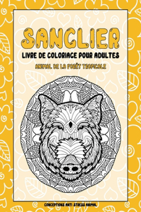 Livre de coloriage pour adultes - Conceptions anti-stress Animal - Animal de la forêt tropicale - Sanglier