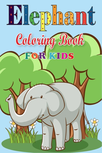 Elephant Coloring Book for Kids