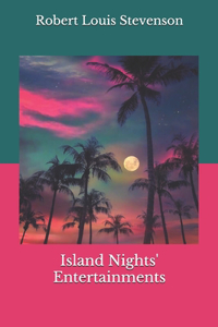 Island Nights' Entertainments