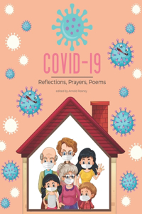 COVID-19 Reflections, Prayers, Poems