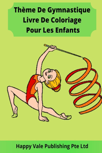 Thème De Gymnastique Livre De Coloriage Pour Les Enfants