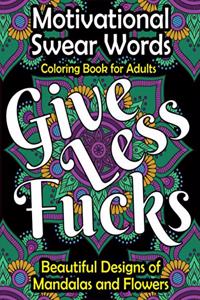 Motivational Swear Words Coloring Book for Adults