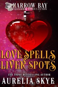 Love Spells & Liver Spots