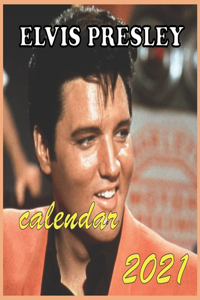 ELVIS PRESLEY calendar 2021