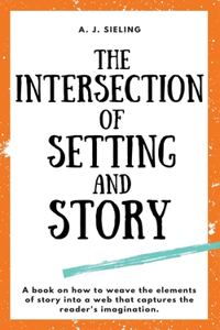 Intersection of Setting and Story
