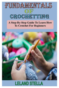Fundamentals of Crocheting
