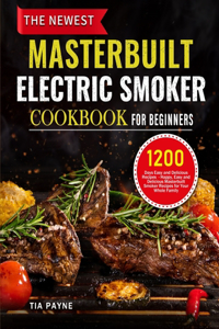 Newest Masterbuilt Electric Smoker Cookbook for Beginners