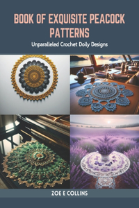 Book of Exquisite Peacock Patterns