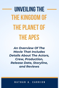 Unveiling the Kingdoms of the Planet of the Apes