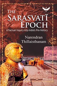 The Sarasvati Epoch