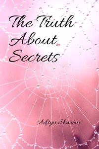 Truth About Secrets