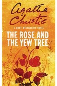 The Rose and the Yew Tree