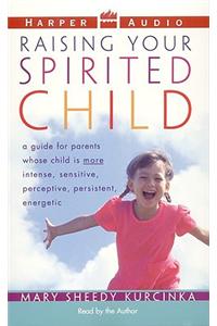 Raising Your Spirited Child