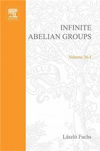Infinite Abelian Groups, Volume 1