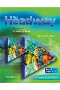 New Headway: Beginner: Student's Book A