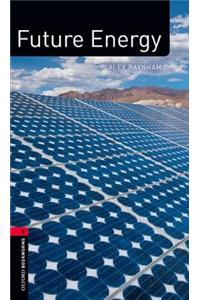 Oxford Bookworms Library Factfiles: Level 3:: Future Energy audio CD pack