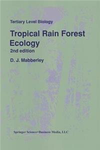 Tropical Rain Forest Ecology