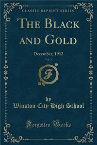 The Black and Gold, Vol. 3: December, 1912 (Classic Reprint)