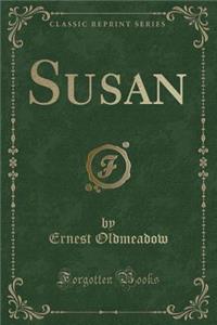 Susan (Classic Reprint)