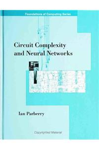 Circuit Complexity and Neural Networks