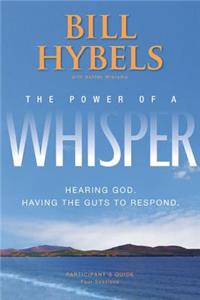 The Power of a Whisper Participant's Guide
