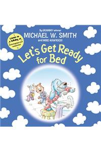Let's Get Ready for Bed
