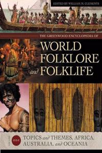 Greenwood Encyclopedia of World Folklore and Folklife