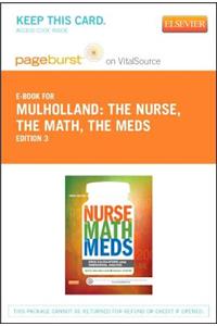 The Nurse, the Math, the Meds - Elsevier eBook on Vitalsource (Retail Access Card)