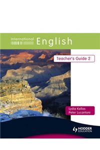 International English Teacher's Guide 2