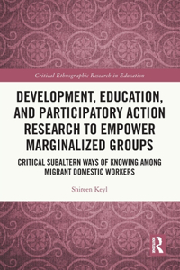 Development, Education, and Participatory Action Research to Empower Marginalized Groups