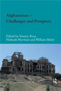 Afghanistan � Challenges and Prospects