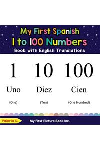 My First Spanish 1 to 100 Numbers Book with English Translations