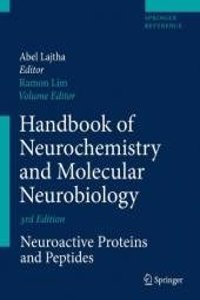 Handbook Of Neurochemistry And (3E) Molecular Neurobiology: Neuroactive Proteins And Peptides