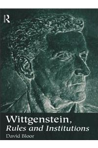 Wittgenstein, Rules and Institutions