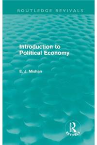 Introduction to Political Economy (Routledge Revivals)